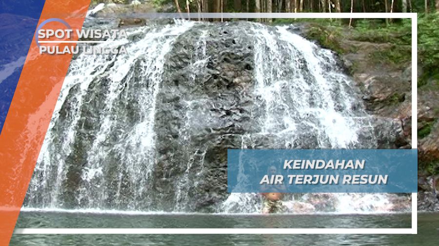 Keindahan Air Terjun Resun yang Memiliki Tujuh Tingkat, Pulau lingga