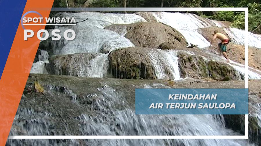 Air Terjun Saluopa, 12 Tingkat Keindahan Pemandangan Alam, Poso