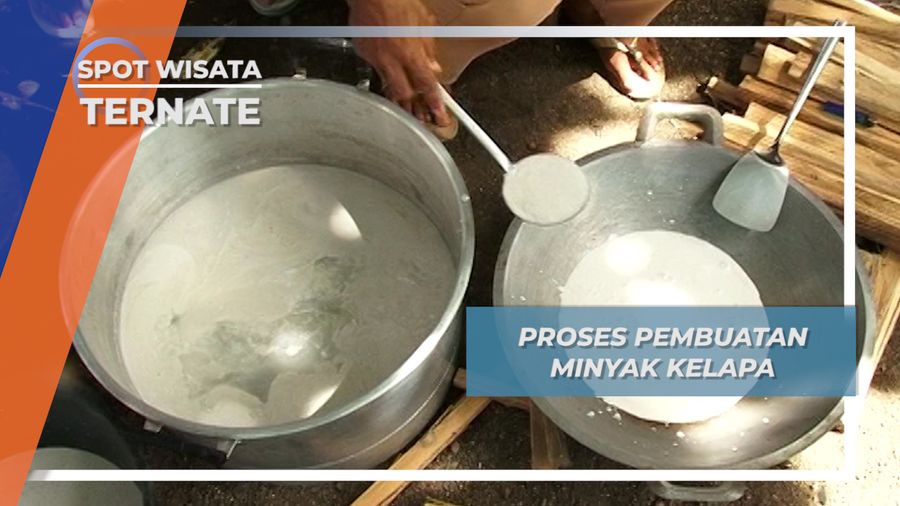 Cukup Mudah, Beginilah Cara Pembuatan Minyak Kelapa Masyarakat Ternate