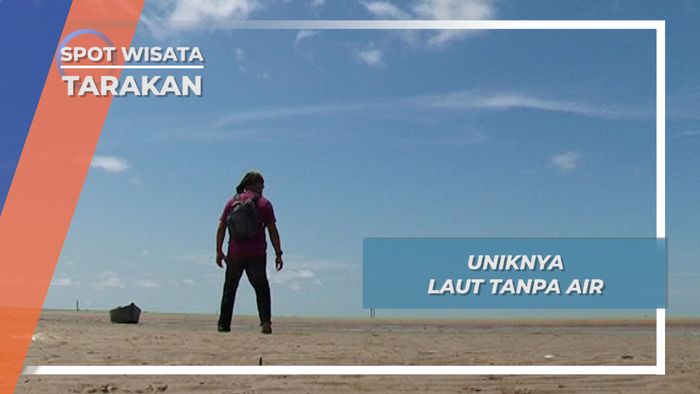 Keunikan Pantai Amal, Pantai Tanpa Air Saat Siang Hari, Tarakan Timur
