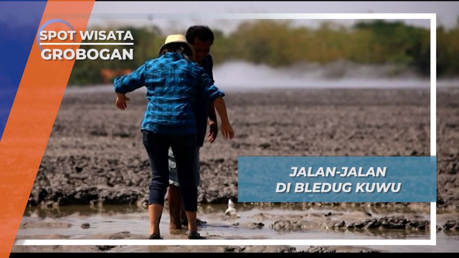 Menapaki Sulitnya Lumpur Bledug Kuwu Grobogan