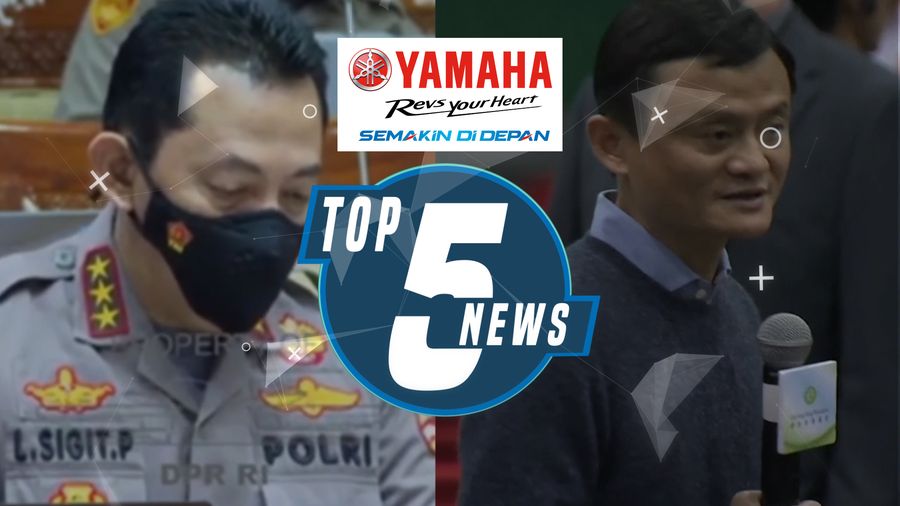 Top 5: Komjen Sigit Direstui Jadi Kapolri, Jack Ma Akhirnya Muncul