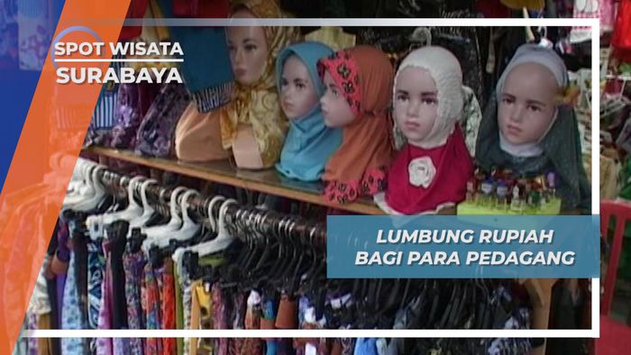 Pasa Busana Muslim, Tempat Mencari Berkah Bagi Para Pedagang, Surabaya
