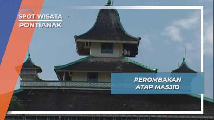 Atap Susun Tiga Masjid Jami Sultan Syarif Abdurrahman Pontianak