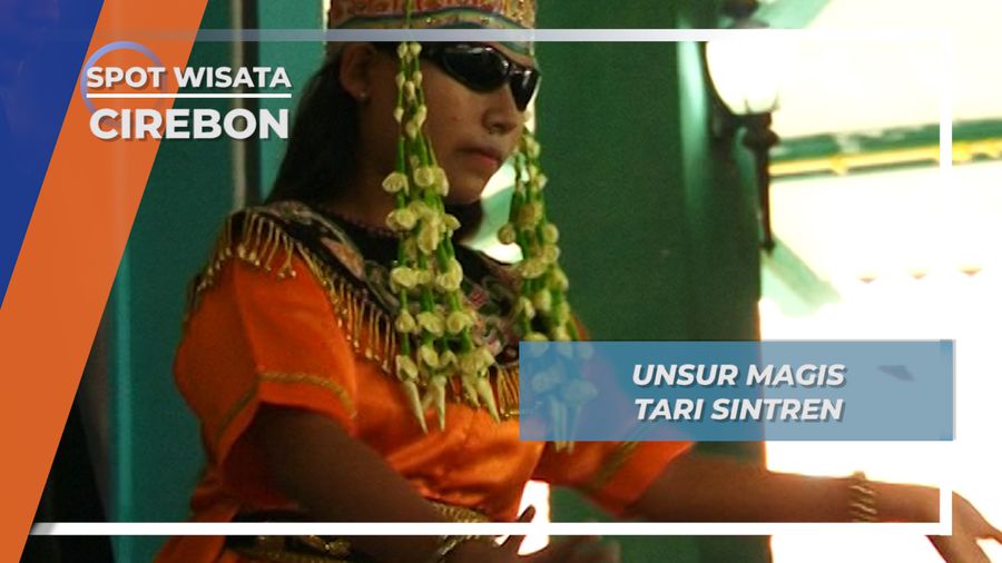Tari Sintren, Tarian Magis Asal Cirebon