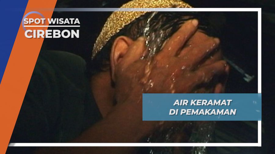 Sumber Air Yang Dikeramatkan di Sekitar Makam Sunan Gunung Jati Cirebon 