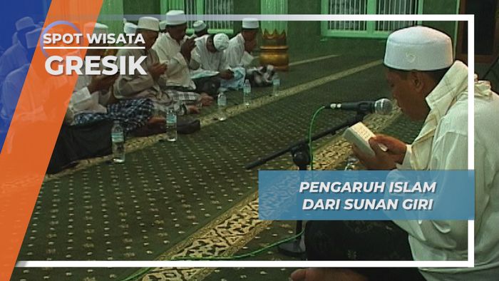 Pengaruh Islam dari Sunan Giri, Bagian dari Walisongo dan Seorang Sultan di Gresik 