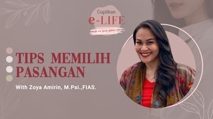 Tips Pilih Pasangan ala Zoya Amirin