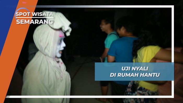 Rumah Hantu, Lokasi yang Tepat Untuk Uji Nyali, Semarang
