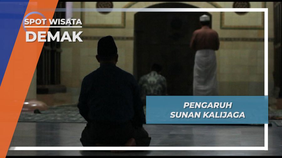 Pengaruh Sunan Kalijaga di Perkembangan Islam di Demak