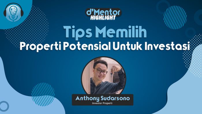 Tips Memilih Properti Potensial Untuk Investasi