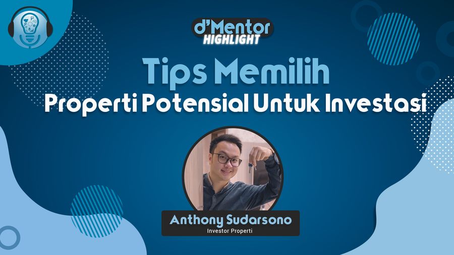 Tips Memilih Properti Potensial Untuk Investasi