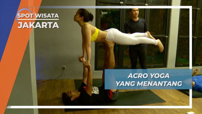 Acro Yoga, Perpaduan Gerakan Akrobatik dan Yoga, Jakarta