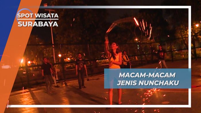 Nunchaku Api, Berbahaya Sekaligus Keren, Surabaya