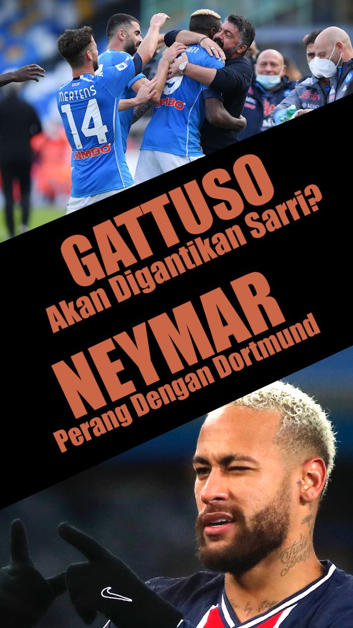 Gattuso Akan Digantikan Sarri?, Neymar Perang Dengan Dortmund