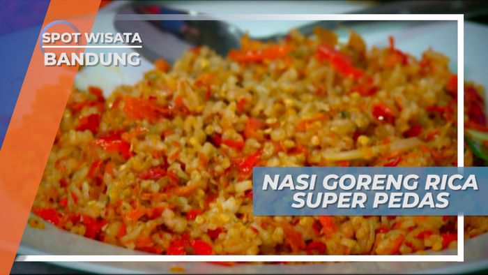 Porsi Super Pedas Santai, Nasi Goreng Rica Bandung