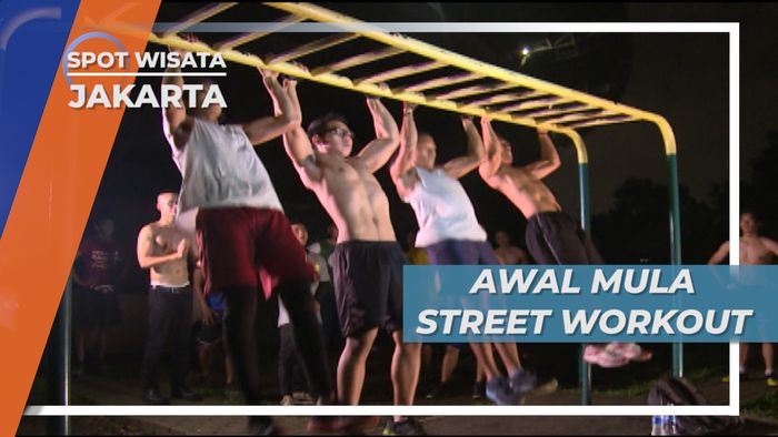 Awal Mula Street Workout di Jakarta