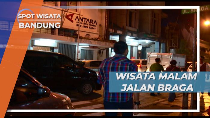 Wisata Malam Jalan Braga, Kota Jaman Hindia Belanda di Bandung