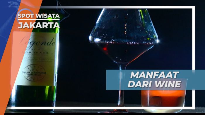 Wine, Fermentasi Si Buah Anggur Ajang Sosialisasi Kelas Menengah Jakarta