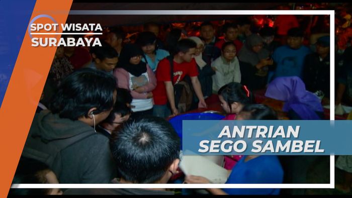 Antrian Mengular Panjang Penuh Perjuangan, Nagih Menikmat Sego Sambel Surabaya