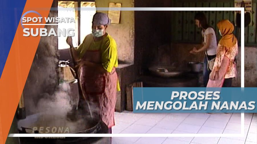 Proses Mengolah Nanas Subang