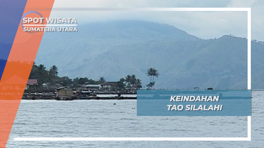 Keindahan Tao Silalahi Sumatera Utara