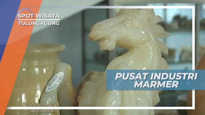 Pusat Industri Kerajinan Marmer Campurdarat Tulungagung