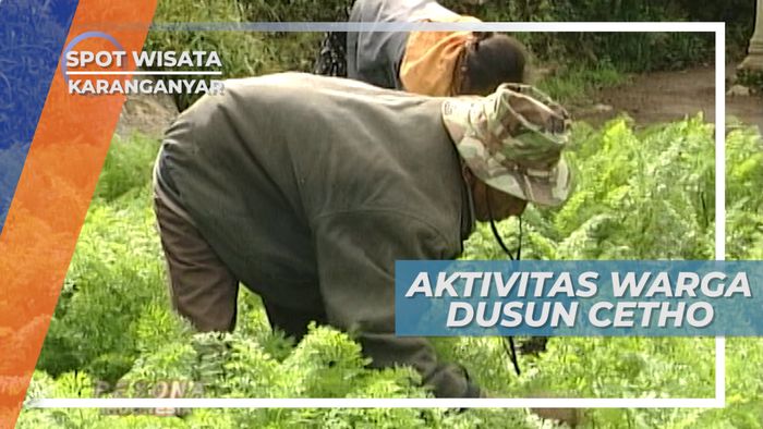 Aktivitas Warga Dusun Cetho Karangnyar, Jawa Tengah
