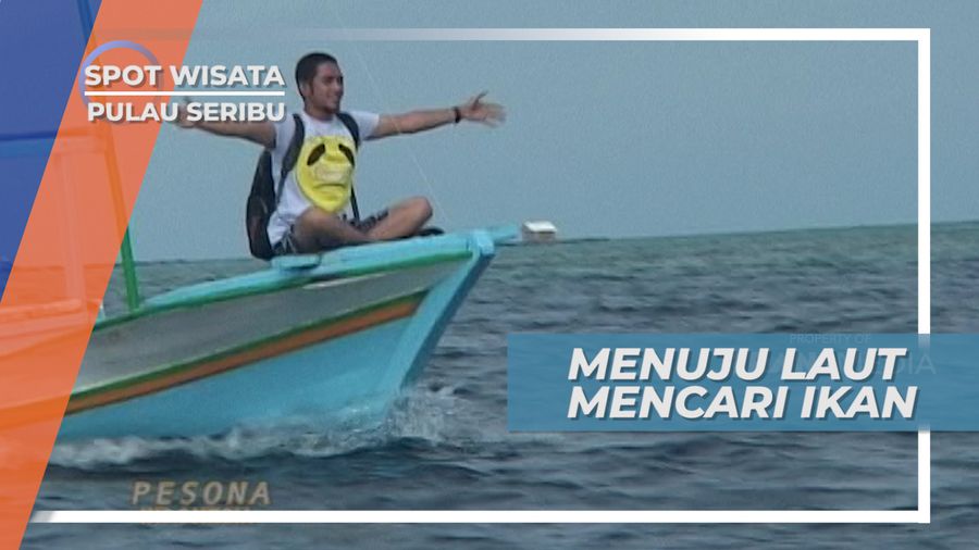 Pergi Melaut, Memancing Ikan Di Kepulauan Seribu