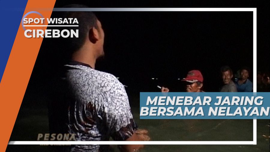 Menebar Jaring Turun Ketengah Laut Cirebon Menangkap Ikan