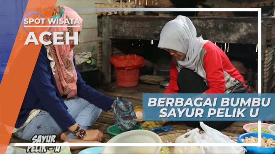 Nyak-Uwa di Aceh Mempersiapkan Bumbu Kuah Sayur Pelik U 