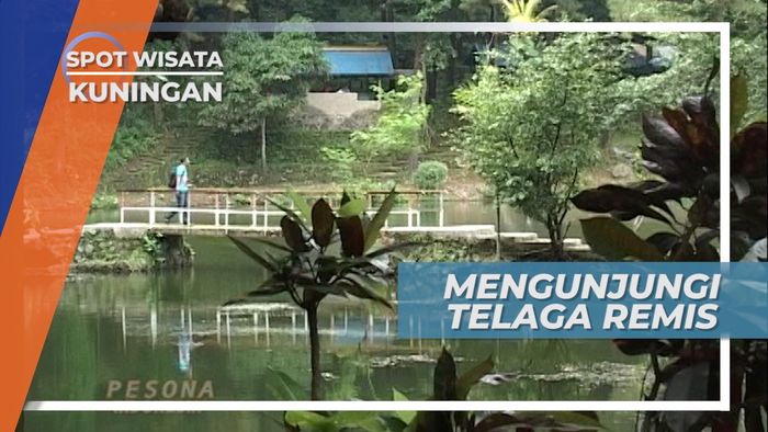 Telaga Remis, Wilayah Asri dan Sejuk di Kuningan