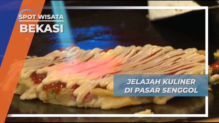 Pasar Senggol, Bekasi, Jelajah Kuliner Barat, Timur dan Nusantara