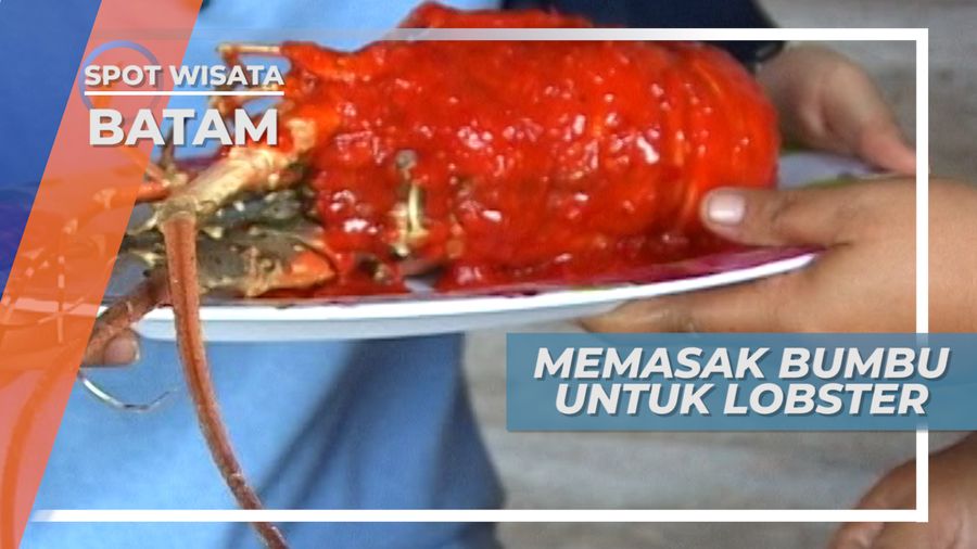 Kelezatan Lobster yang Disiram oleh Bumbu Tradisional, Batam