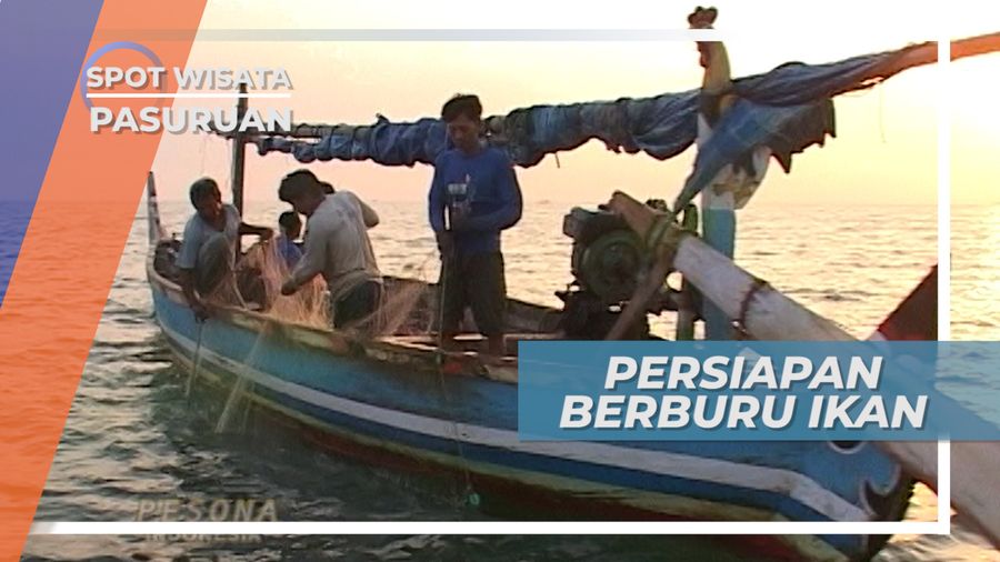 Berburu Ikan Bersama Para Nelayan Pasuruan