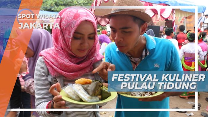 Berburu Jajanan Khas di Festival Kuliner Pulau Tidung, Jakarta
