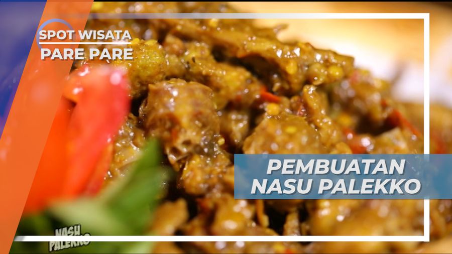 Kaya Rempah, Begini Proses Pembuatan Nasu Palekko, Pare Pare