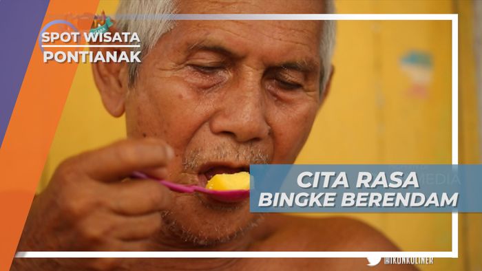 Pecah di Lidah, Kenikmatan Bingke Berendam Khas Pontianak