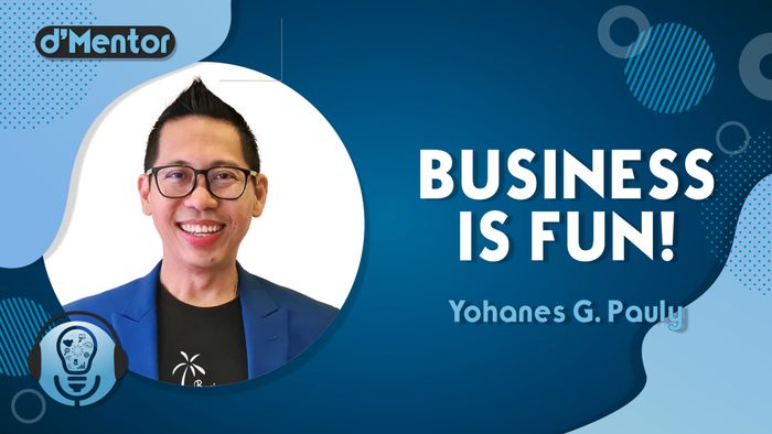 Bisnis Itu Menyenangkan