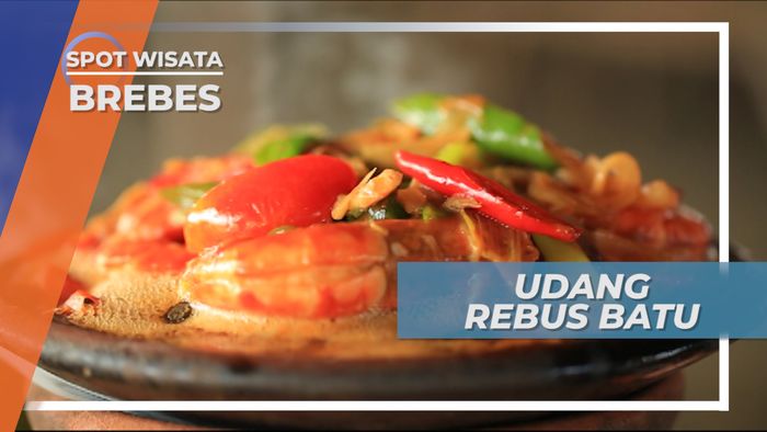 Udang Rebus Batu, Kuliner Dari Brebes yang Tidak Jahat