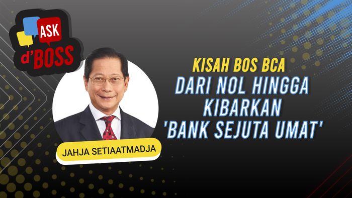 Kisah Bos BCA dari Nol hingga Kibarkan Bank Sejuta Umat