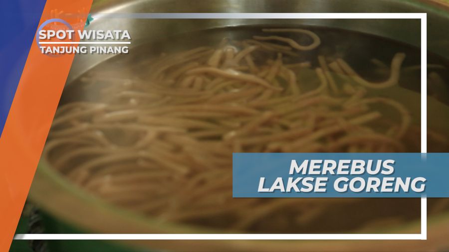 Memasak Lakse, Kuliner Tradisional Khas Melayu, Tanjung Pinang