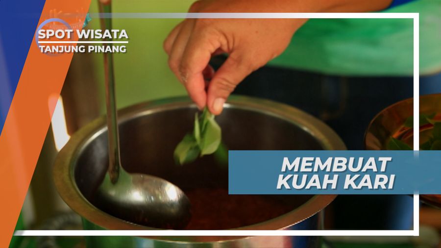 Memasak Kuah Kari Sahabat Lekat Lakse, tanjung Pinang