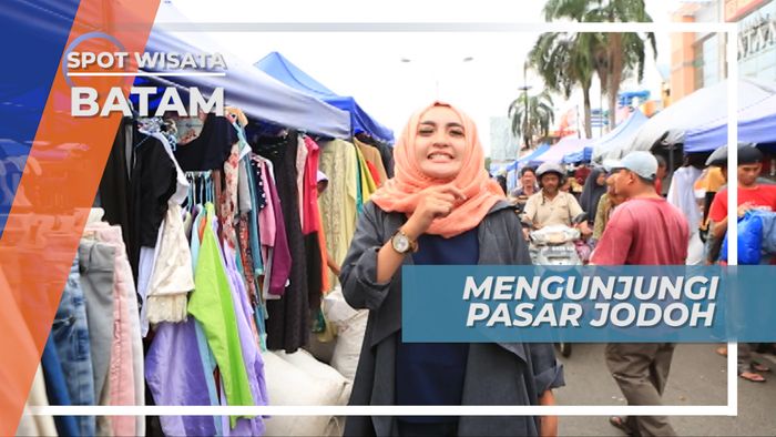 Mengunjungi Pasar Jodoh, Belanja Barang Bekas Rasa Baru, Batam