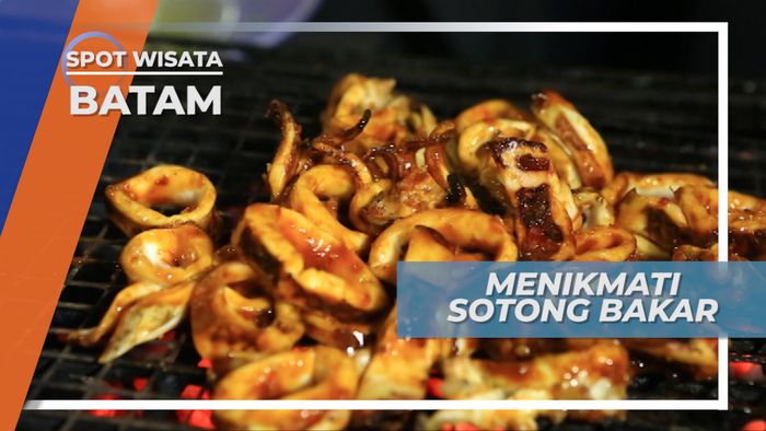 Nikmat Sotong Bakar, Bikin Lidah Menggelegar, Batam