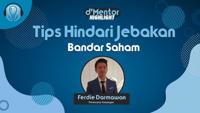 Investor Ferdie Darmawan Beri Tips Hindari Jebakan Bandar Saham