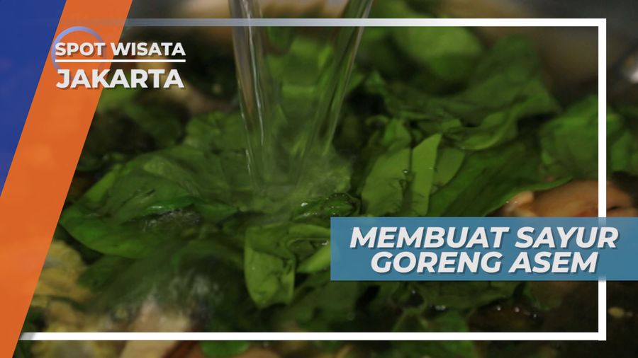Membuat Sayur Goreng Asem, Kuliner Khas Betawi Ala Rumahan, Jakarta