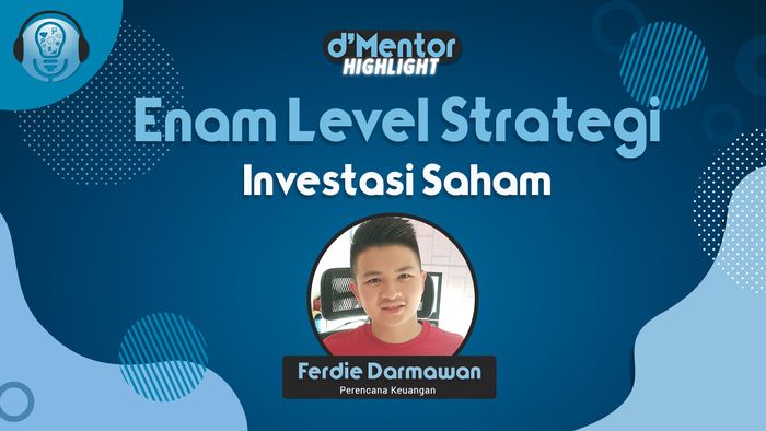 Strategi Investasi Saham Dari Ferdie Darmawan