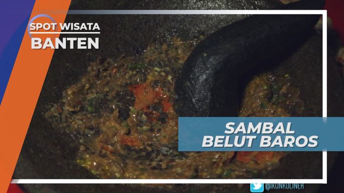 Sambal Belut Baros, Pedas Gurih Asam Bikin Nampol Dilidah, Banten