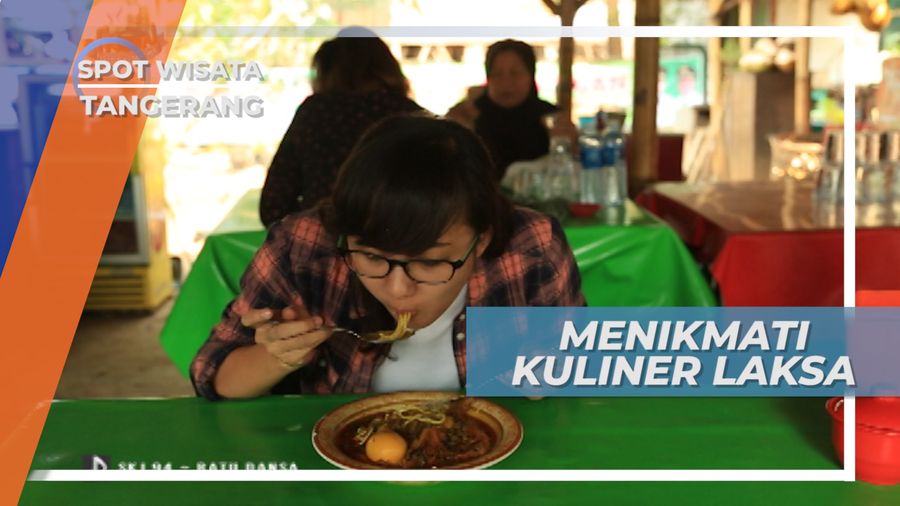 Menyantap Laksa Tangerang, Kuliner Nikmat Josss Banget, Tangerang